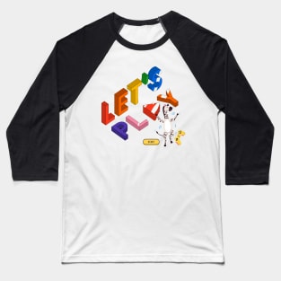 Let's play zebra game Baseball T-Shirt